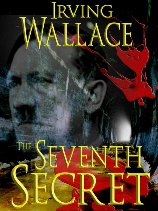 Title details for The Seventh Secret by Irving Wallace - Available